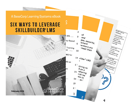 Six Ways to Leverage SkillBuilder<sup>®</sup> LMS eBook